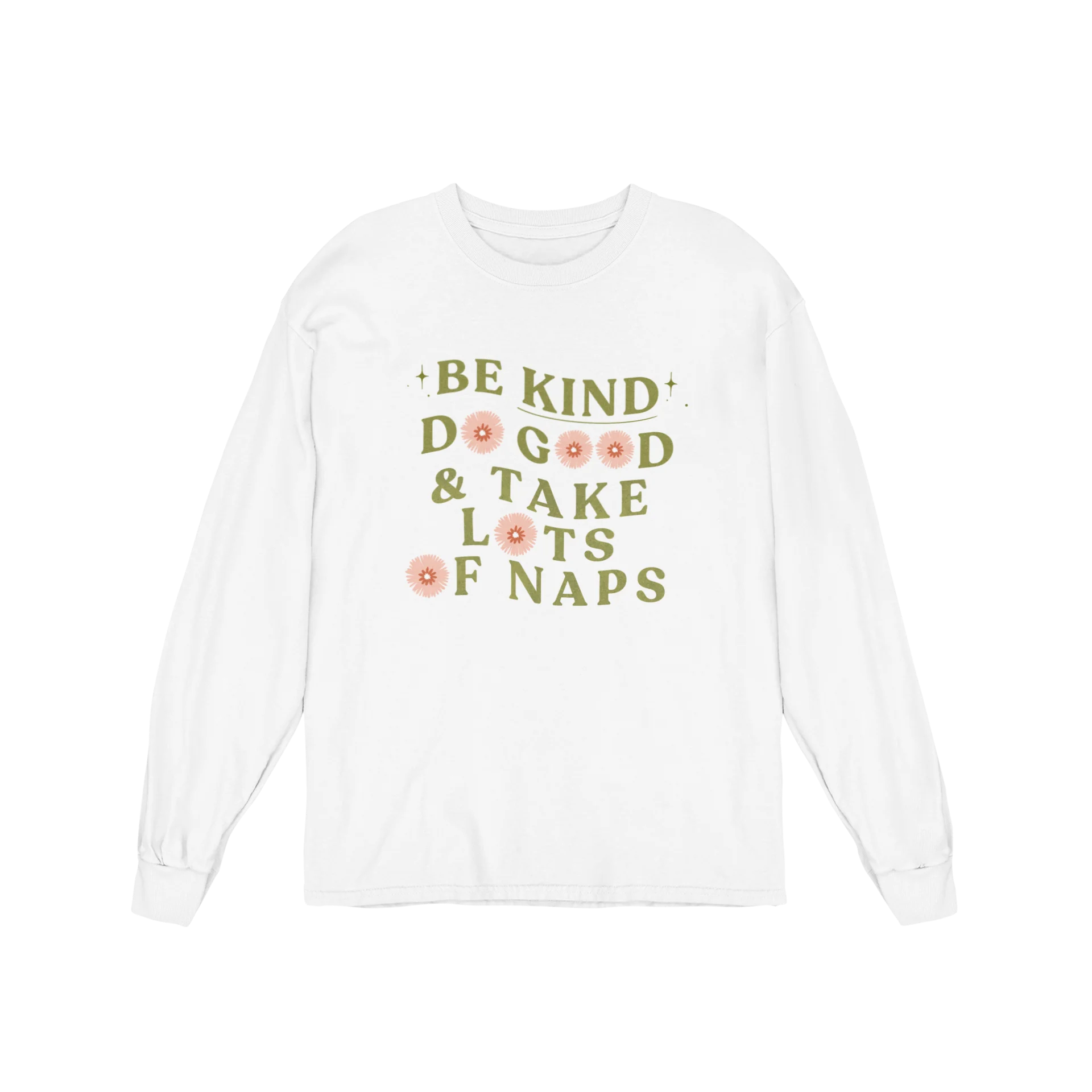Be Kind, Do Good & Take Lots Of Naps - Long Sleeve Tee - Image 5