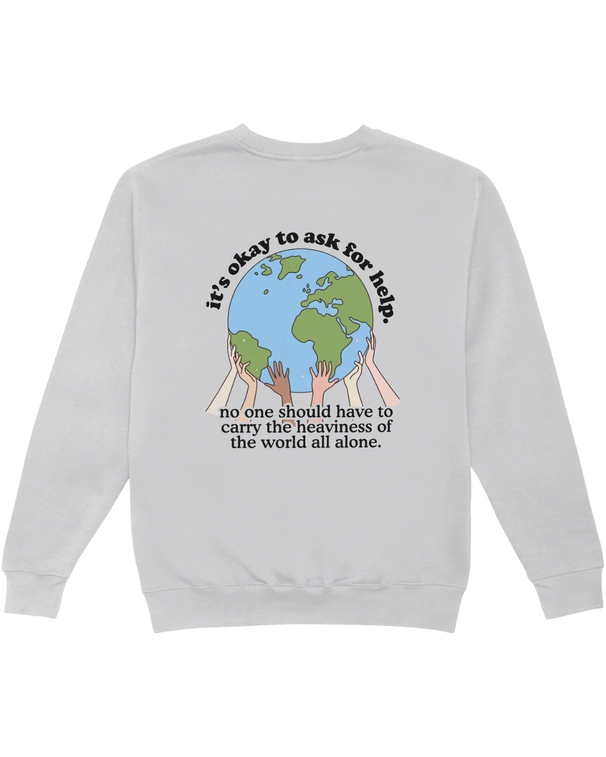 Call or Text 988; It's Okay To Ask For Help - Sweatshirt - Image 10