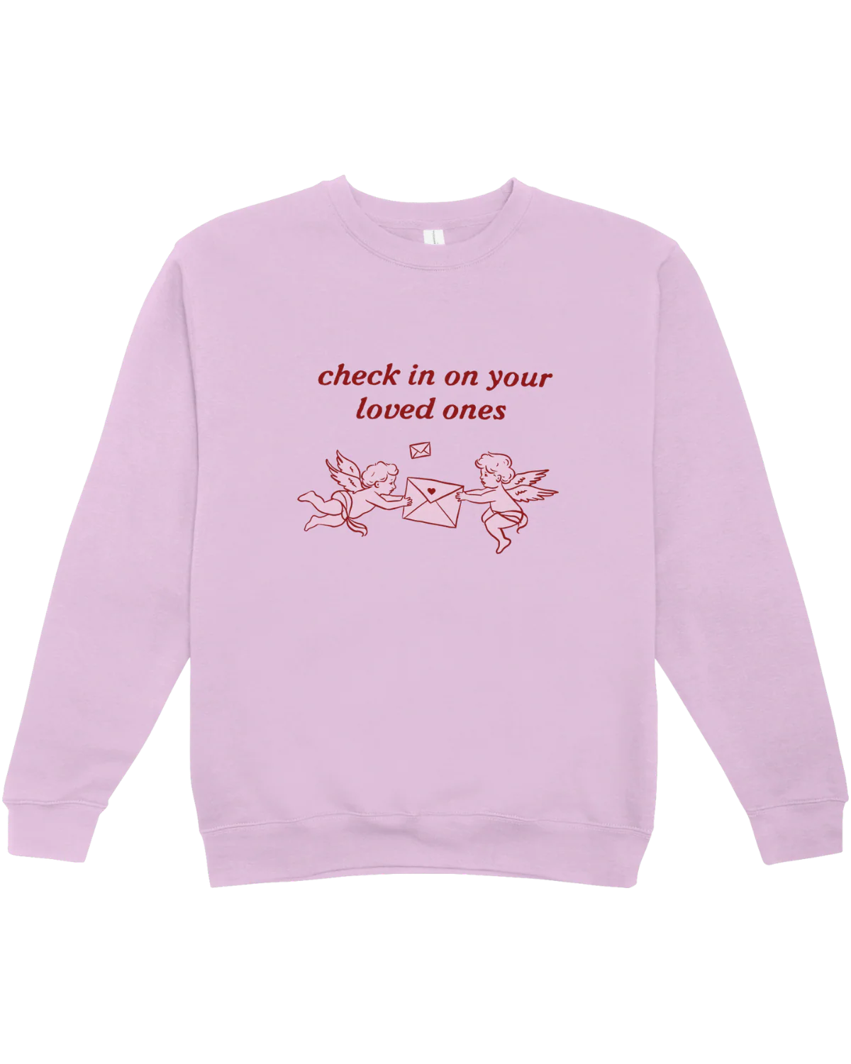 Check In With Your Loved Ones - Sweatshirt