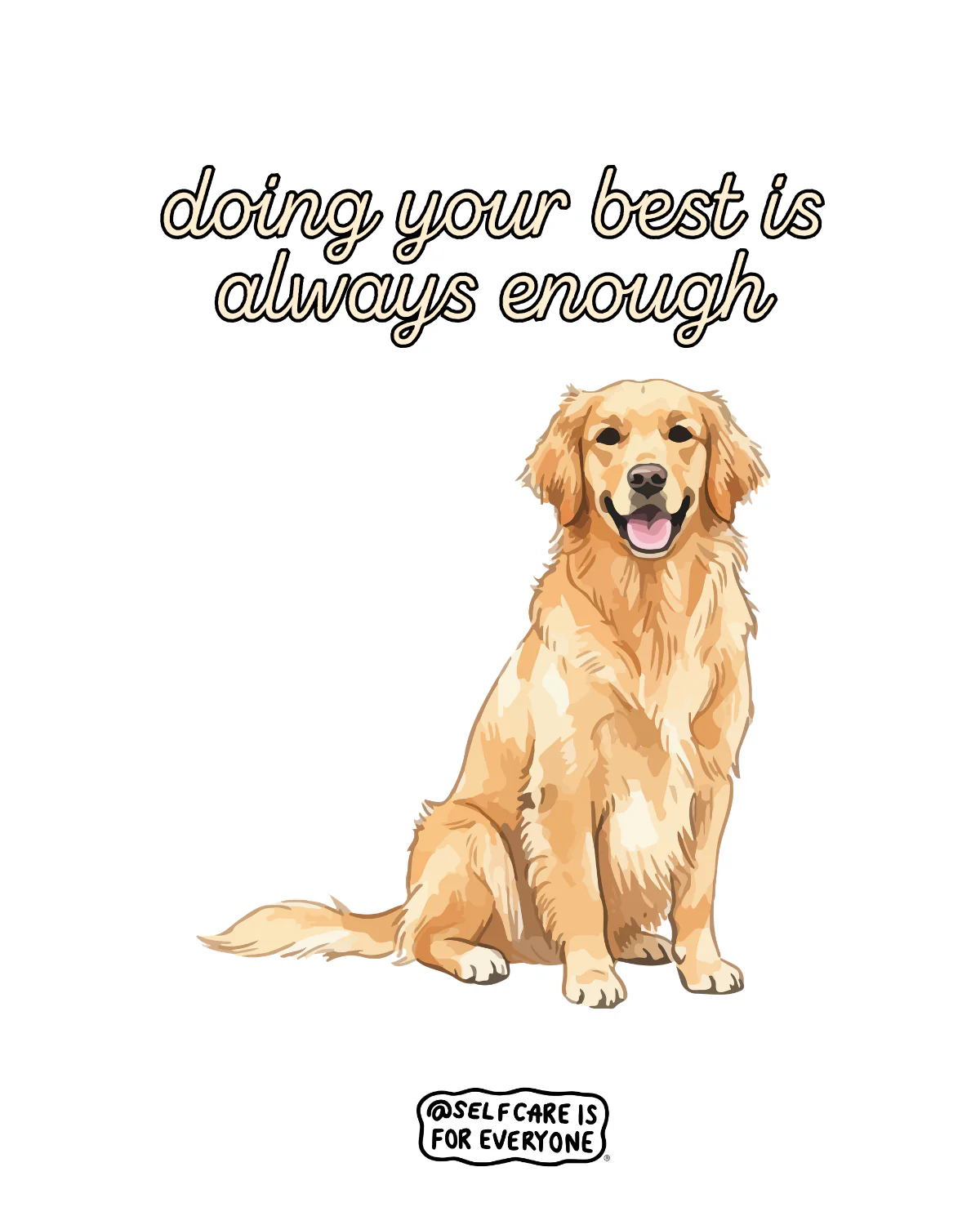Doing Your Best Is Always Enough (Golden Retriever) - Sweatshirt - Image 2