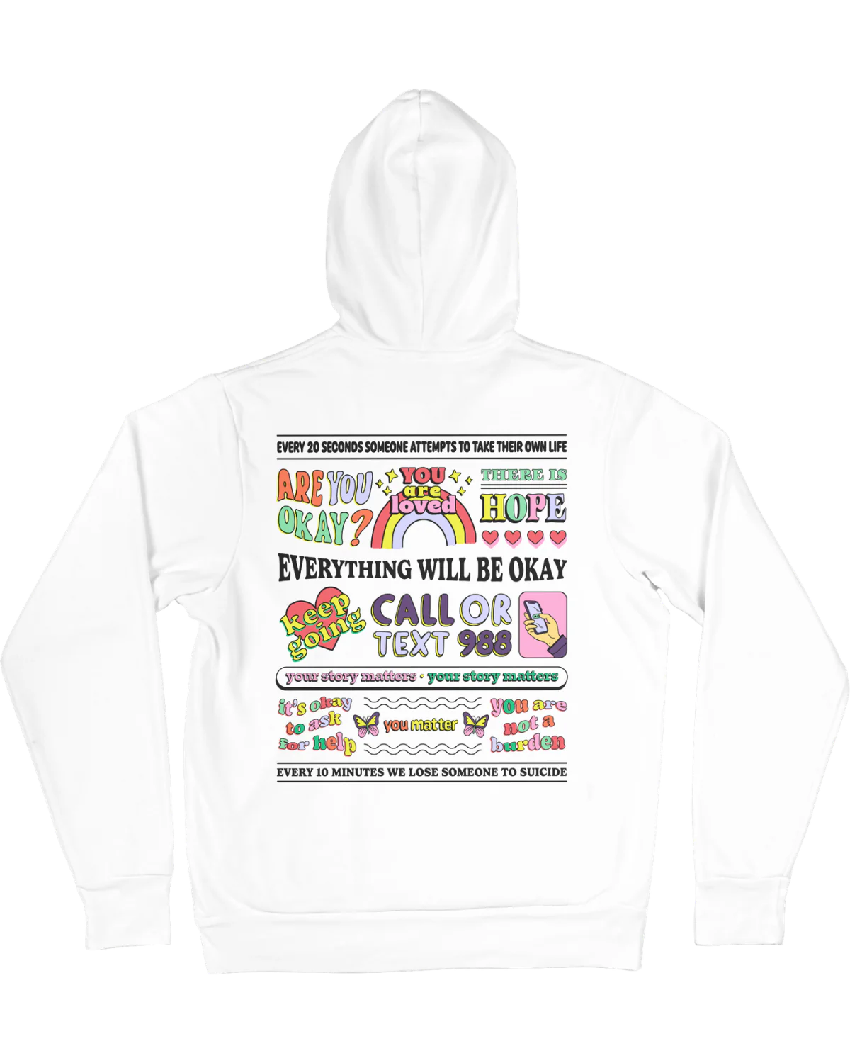 Everything Will Be Okay; Every 20 Seconds, Someone Attempts To Take Their Own Life - Hoodie