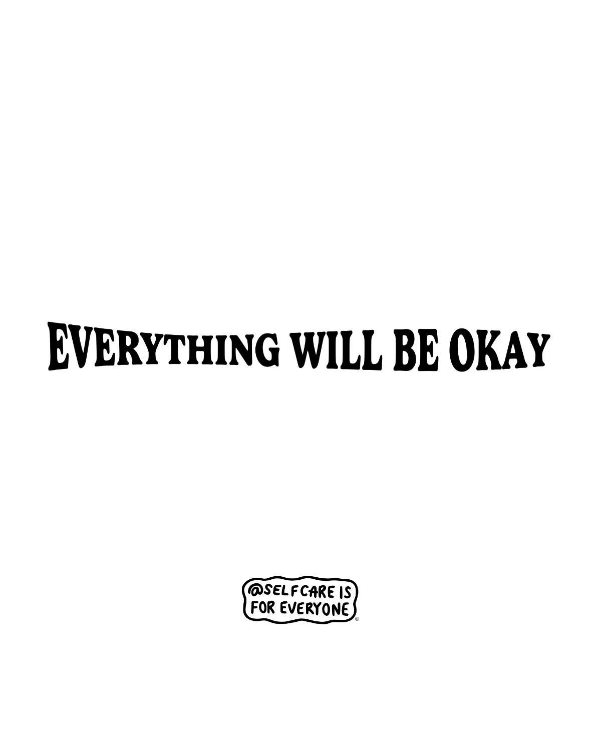 Everything Will Be Okay; Every 20 Seconds, Someone Attempts To Take Their Own Life - T-Shirt - Image 4
