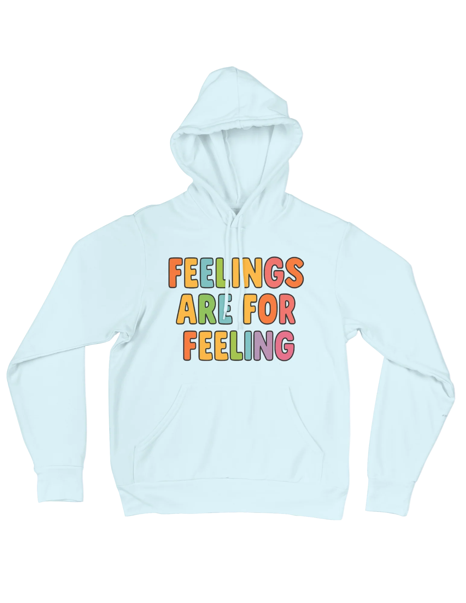 Feelings Are For Feeling - Hoodie