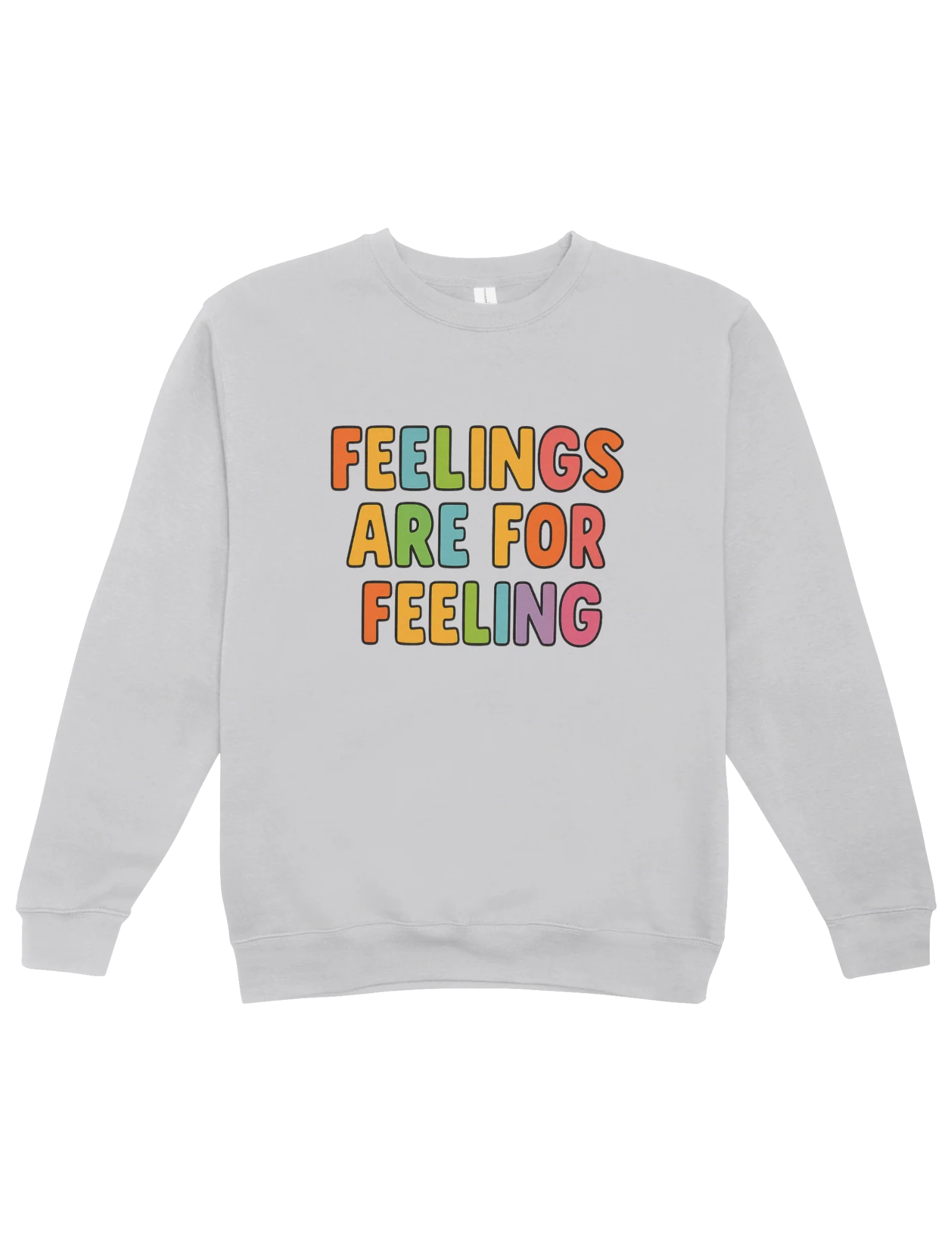 Feelings Are For Feeling - Sweatshirt - Image 5