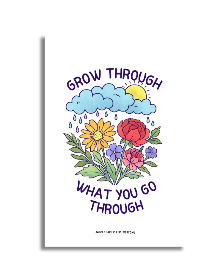 Grow Through What You Go Through - Poster