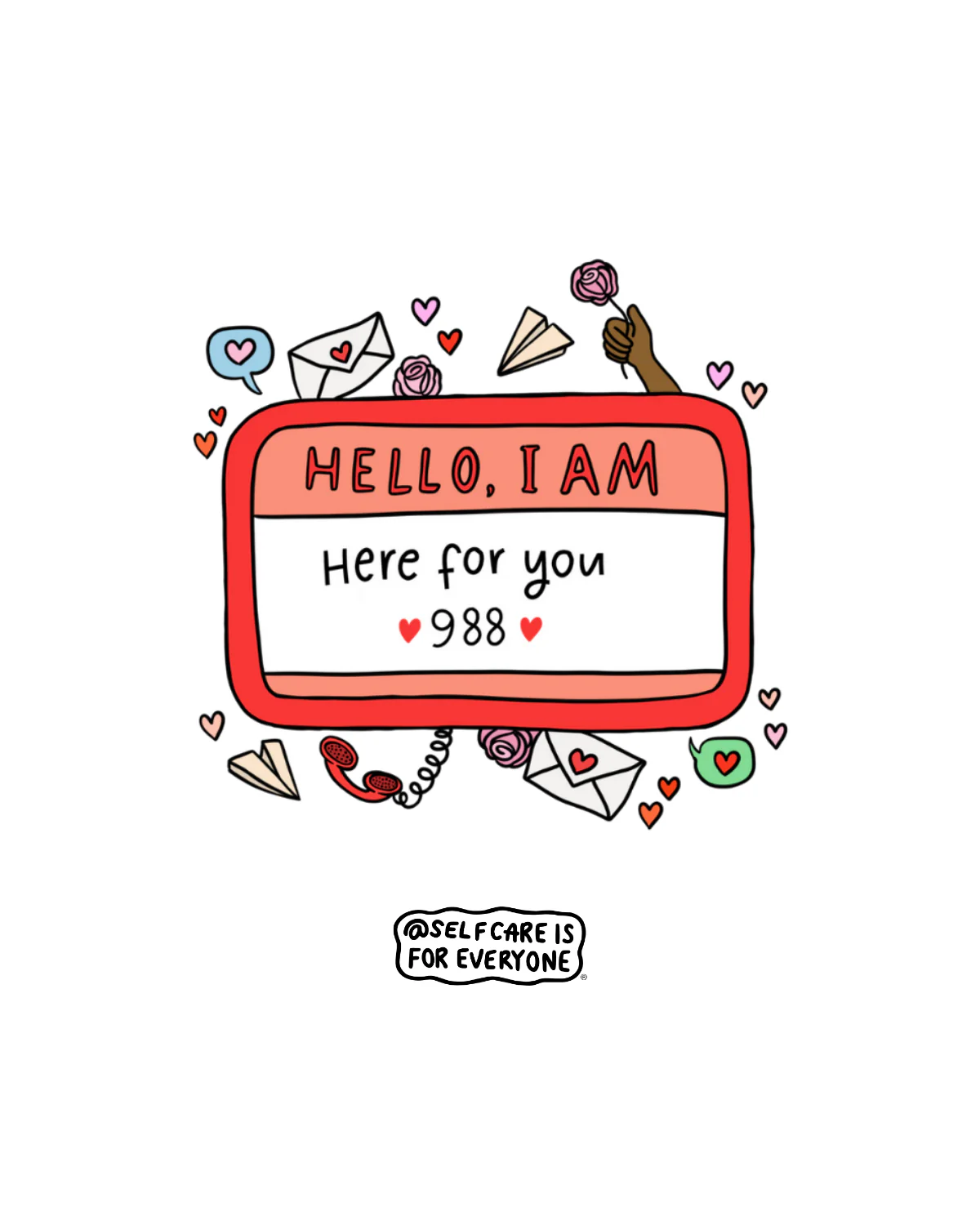 Hello, I Am Here For You (988) - T-Shirt - Image 2