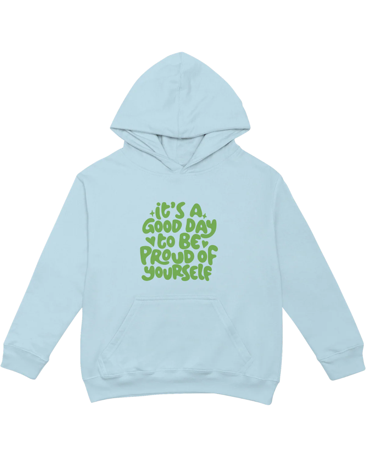 It's A Good Day To Be Proud Of Yourself - Hoodie - Image 5