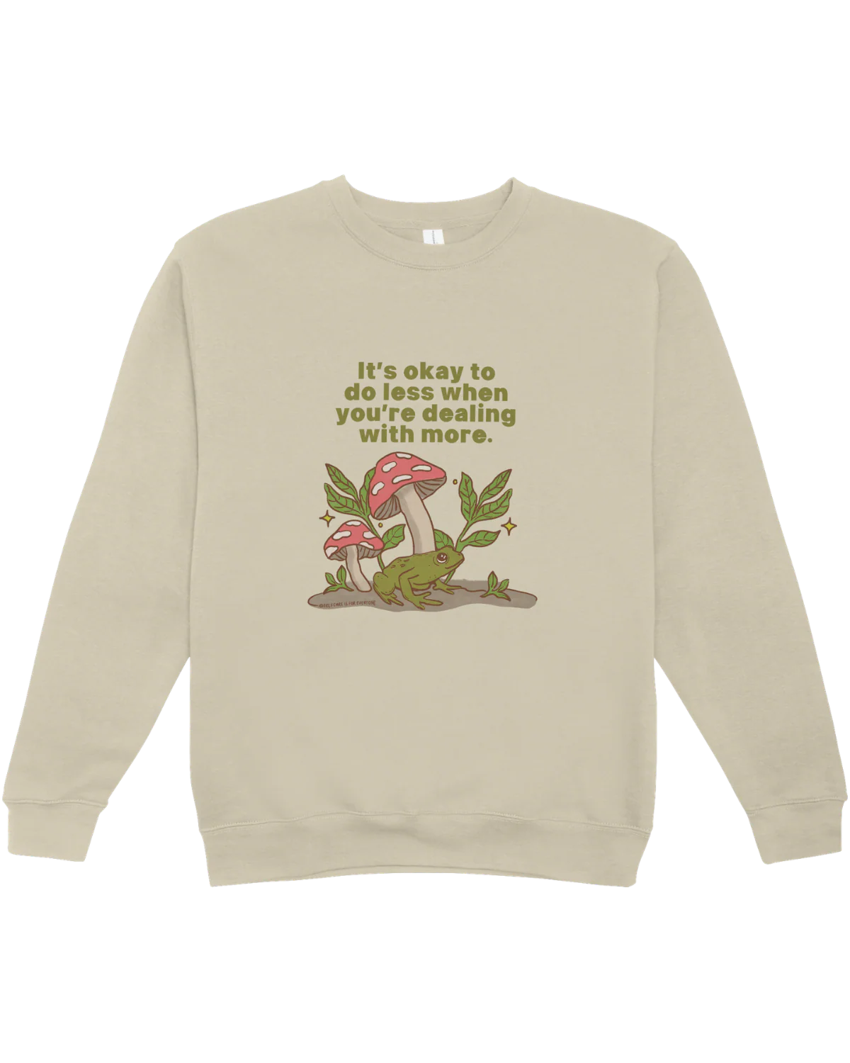 It's Okay To Do Less When You're Dealing With More (Frog) - Sweatshirt - Image 3