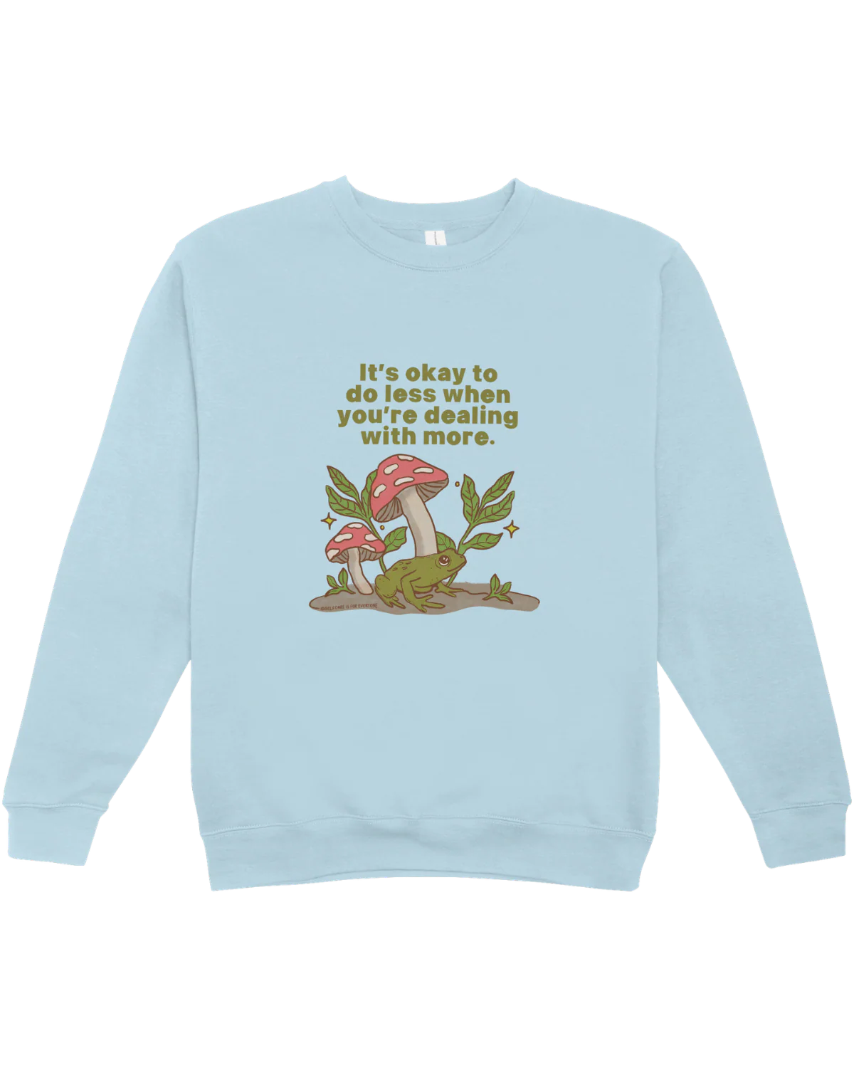 It's Okay To Do Less When You're Dealing With More (Frog) - Sweatshirt - Image 4