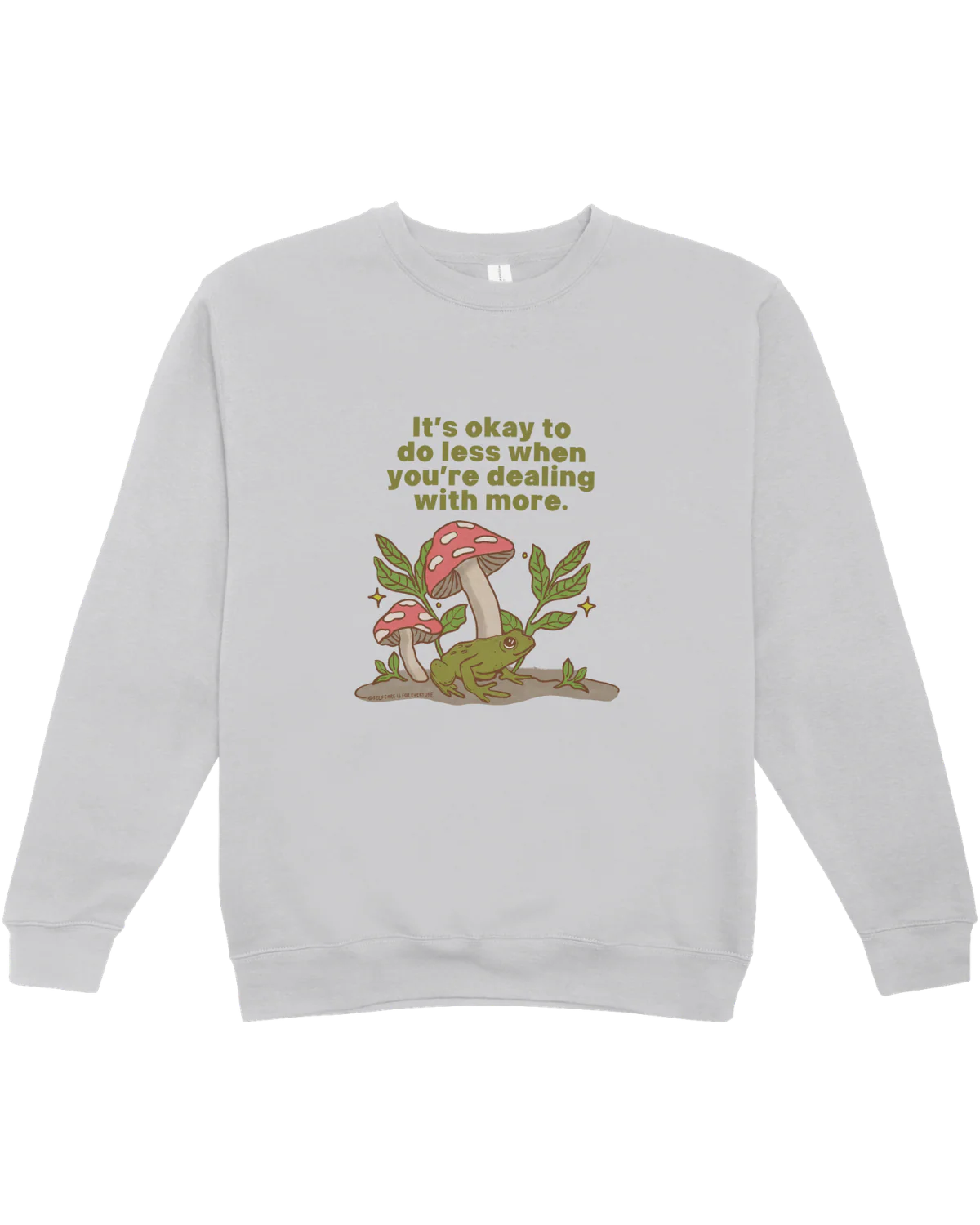 It's Okay To Do Less When You're Dealing With More (Frog) - Sweatshirt - Image 6