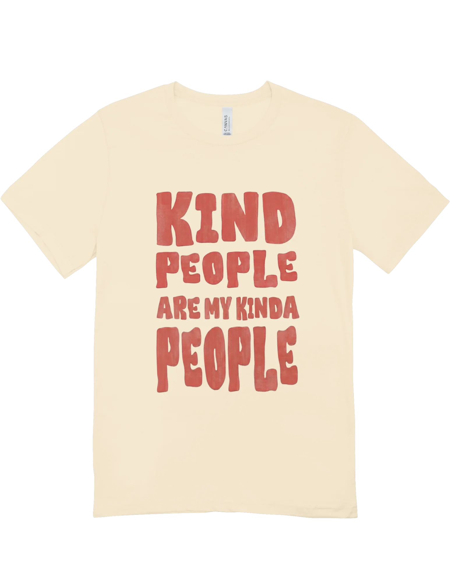Kind People Are My Kinda People - T-Shirt - Image 4