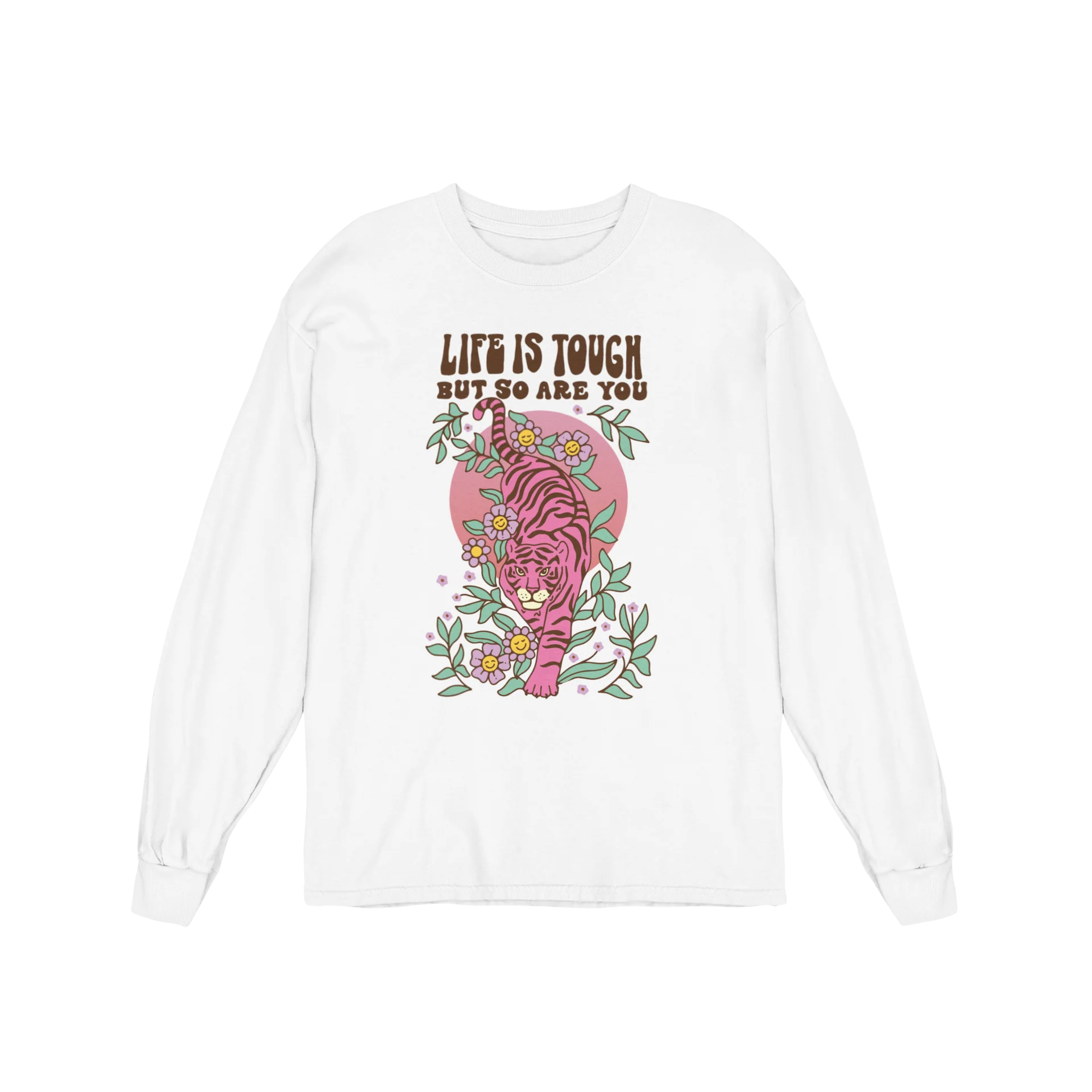 Life Is Tough But So Are You - Long Sleeve Tee - Image 3