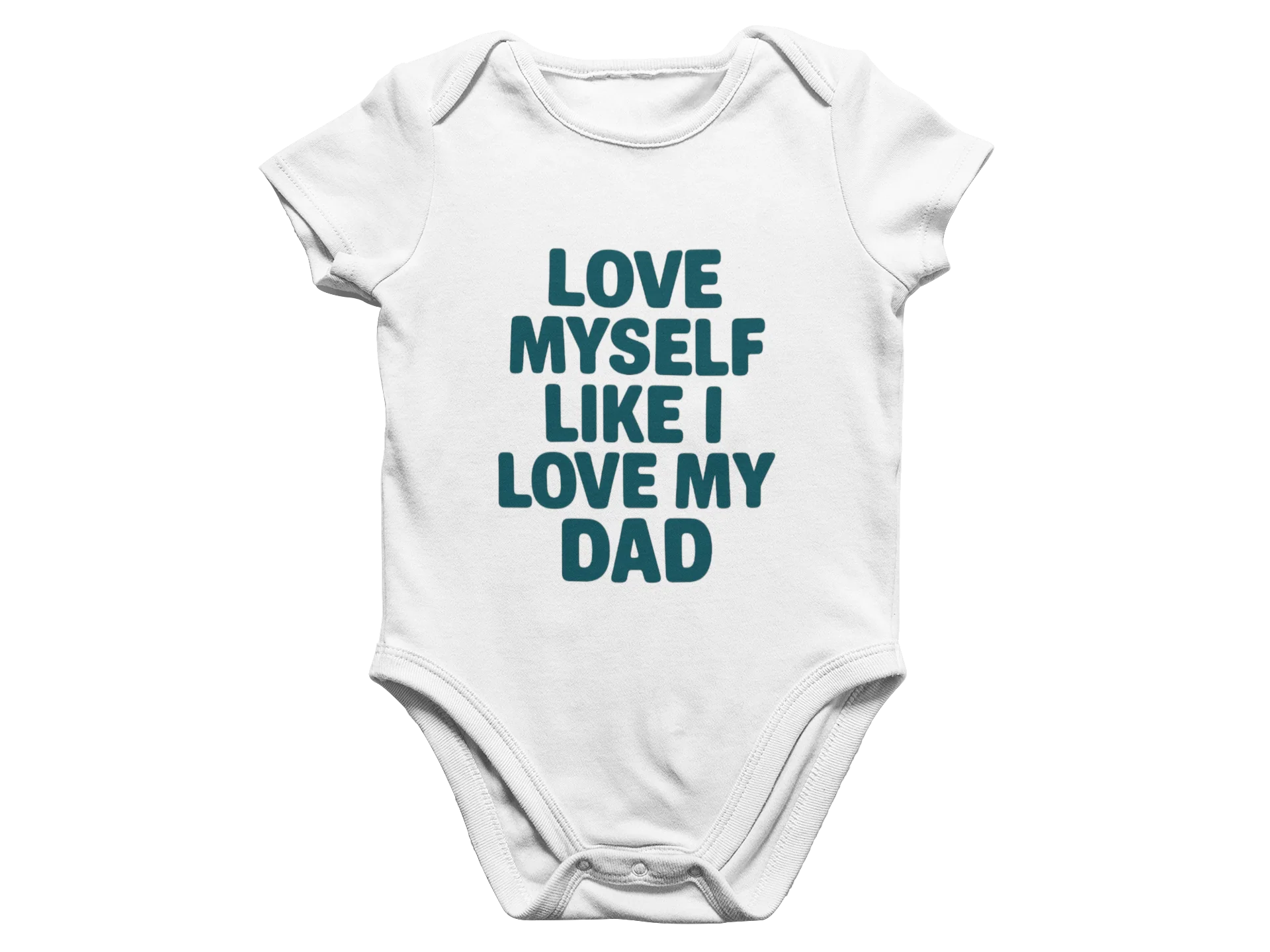Love Myself Like I Love My Dad - Baby Onesie - Image 2
