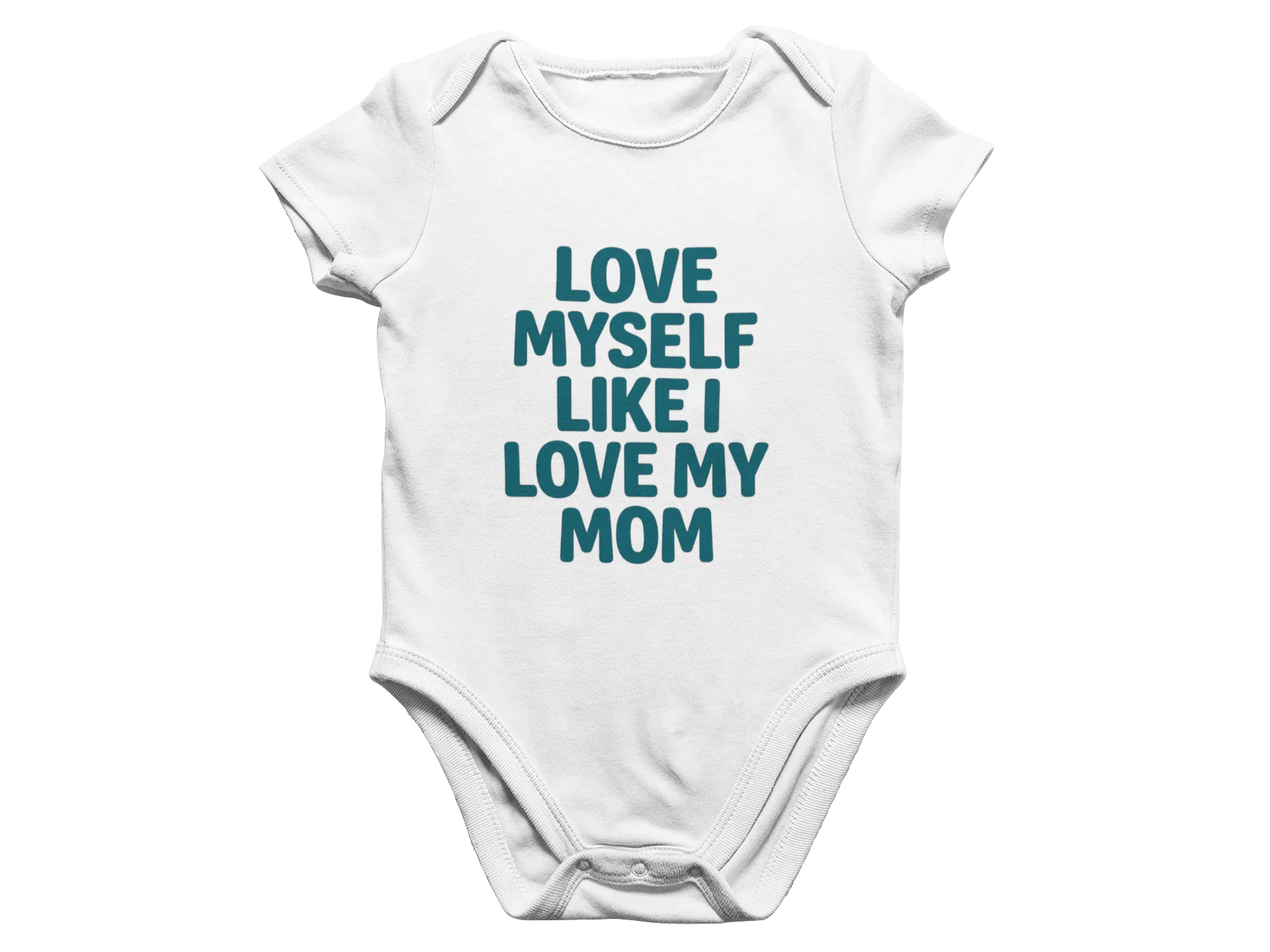 Love Myself Like I Love My Mom - Baby Onesie - Image 5