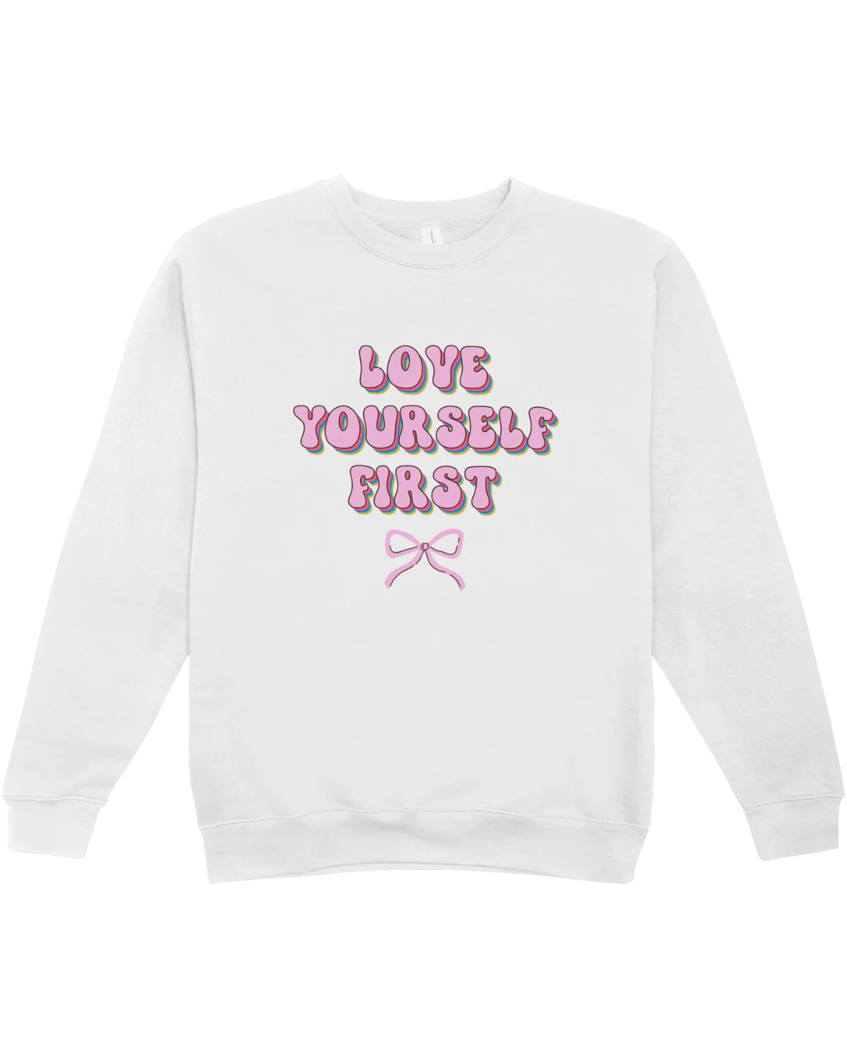 Love Yourself First (Bow) - Sweatshirt