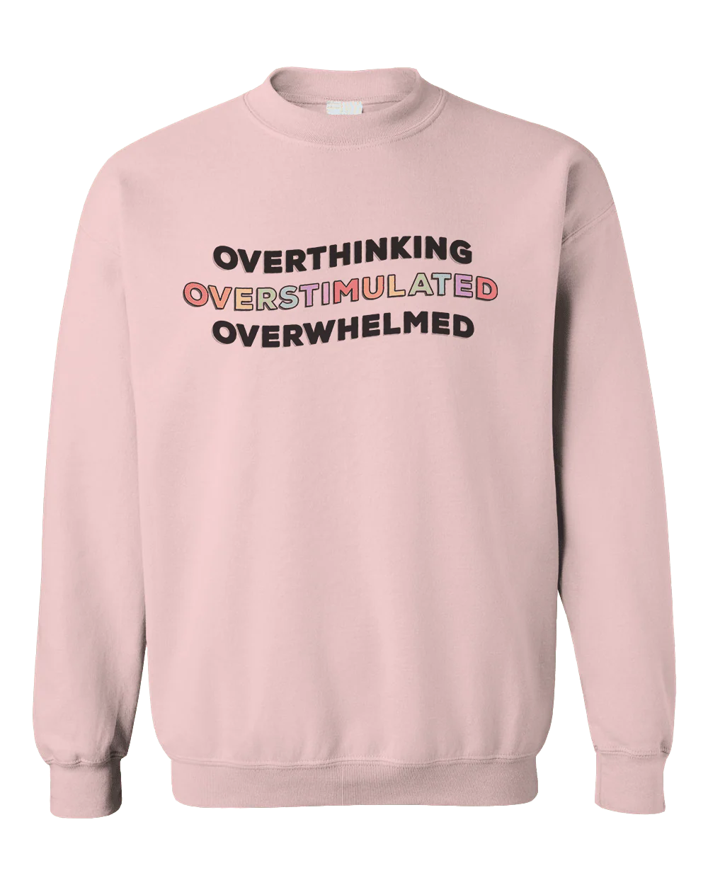Overthinking, Overstimulated, Overwhelmed - Sweatshirt - Image 4