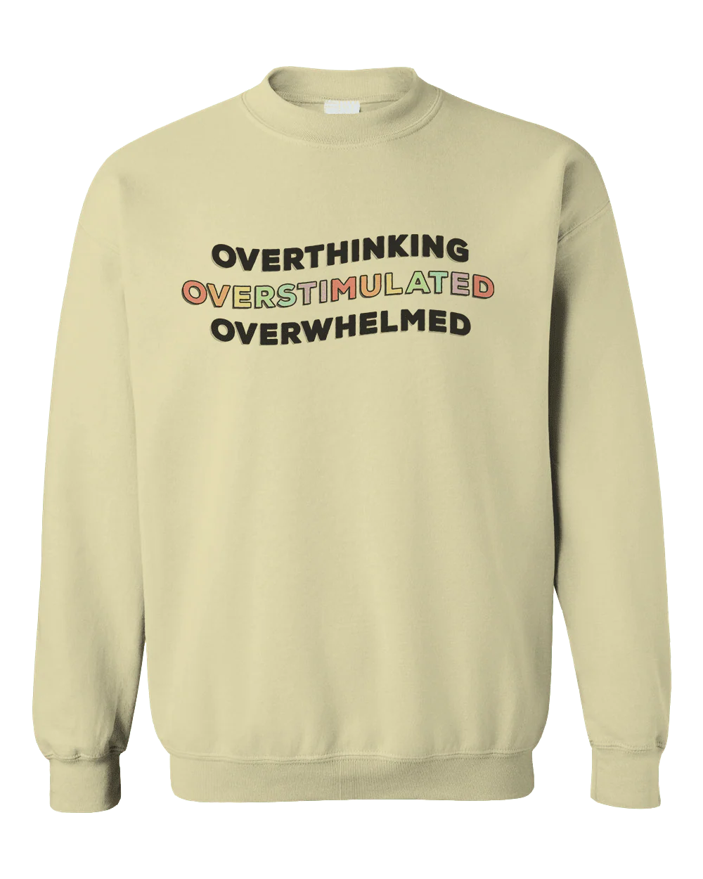 Overthinking, Overstimulated, Overwhelmed - Sweatshirt - Image 6