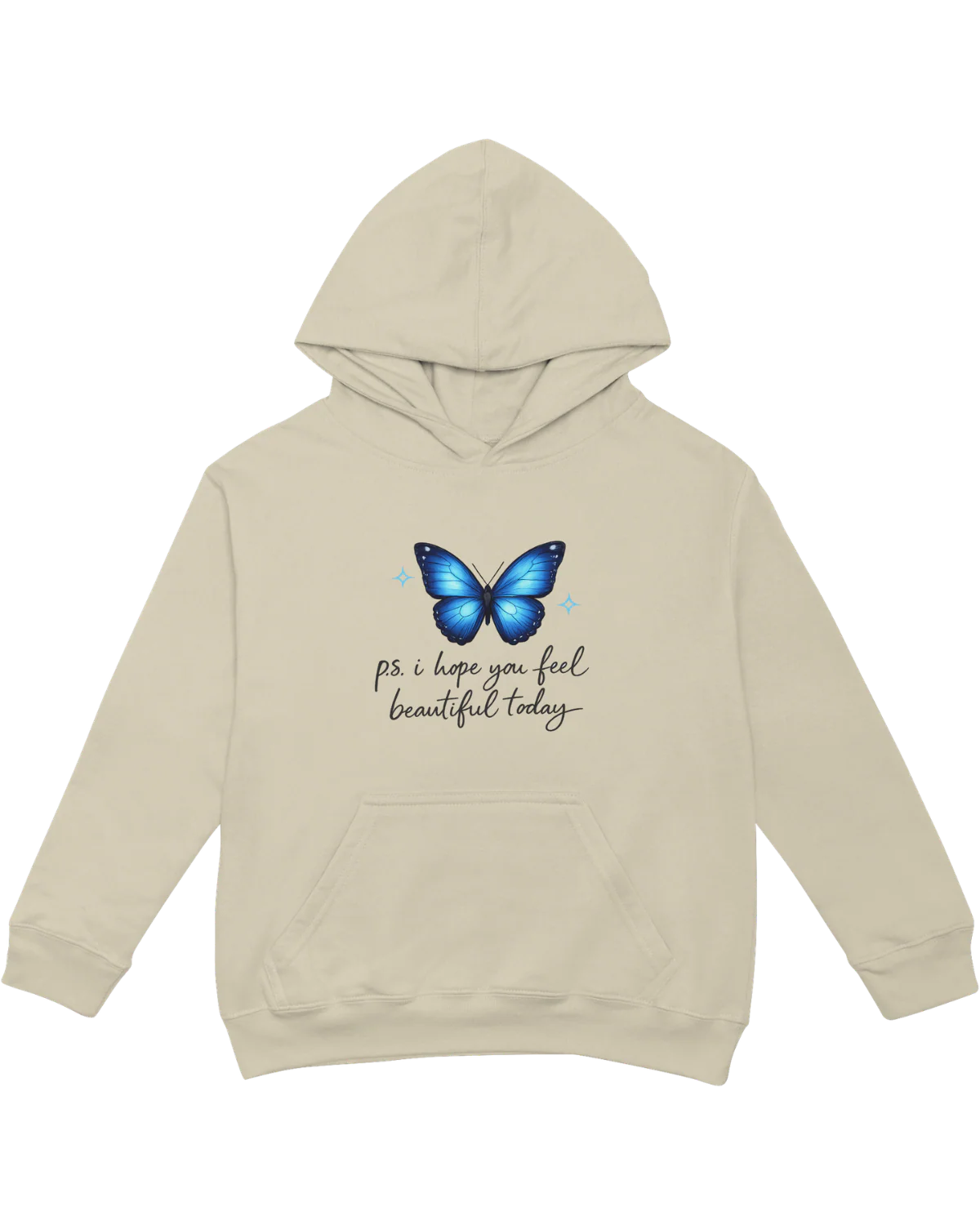 P.S. I Hope You Feel Beautiful Today - Hoodie - Image 8