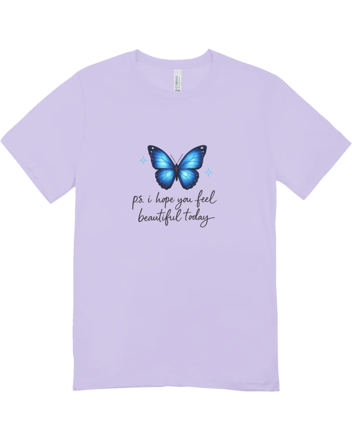 P.S. I Hope You Feel Beautiful Today - T-Shirt - Image 4