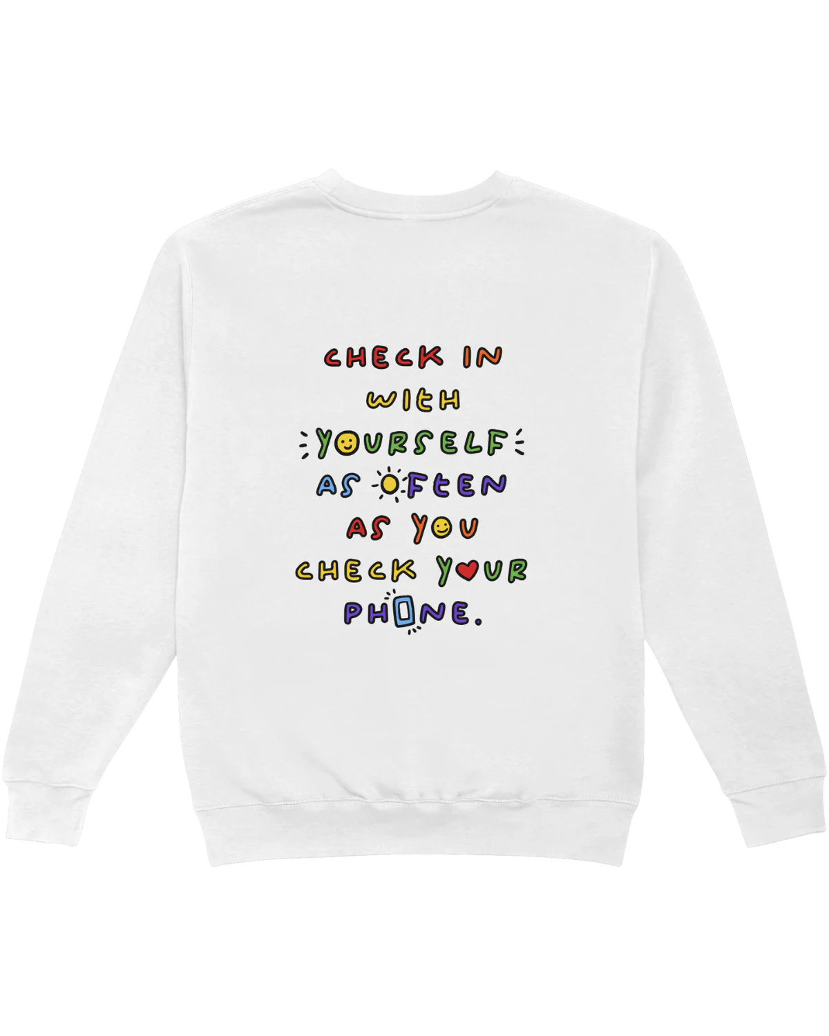 Pause Breathe Repeat + Check In With Yourself As Often As You Check Your Phone - Sweatshirt