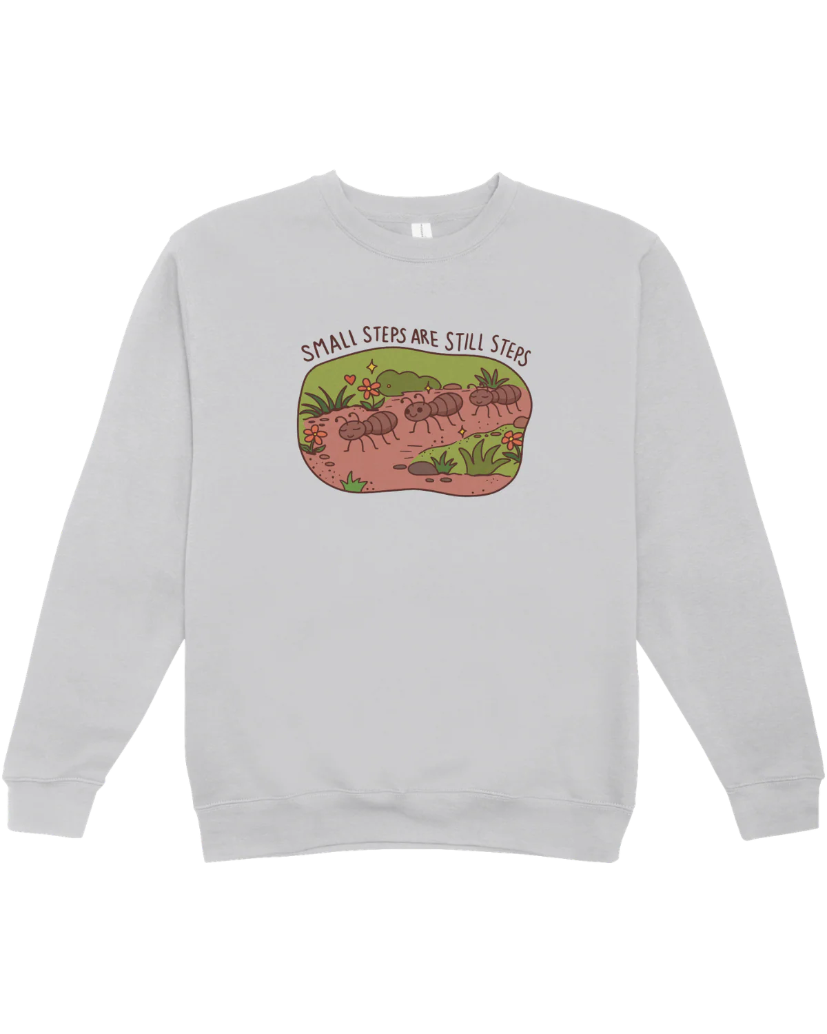 Small Steps Are Still Steps (Ants) - Sweatshirt - Image 3