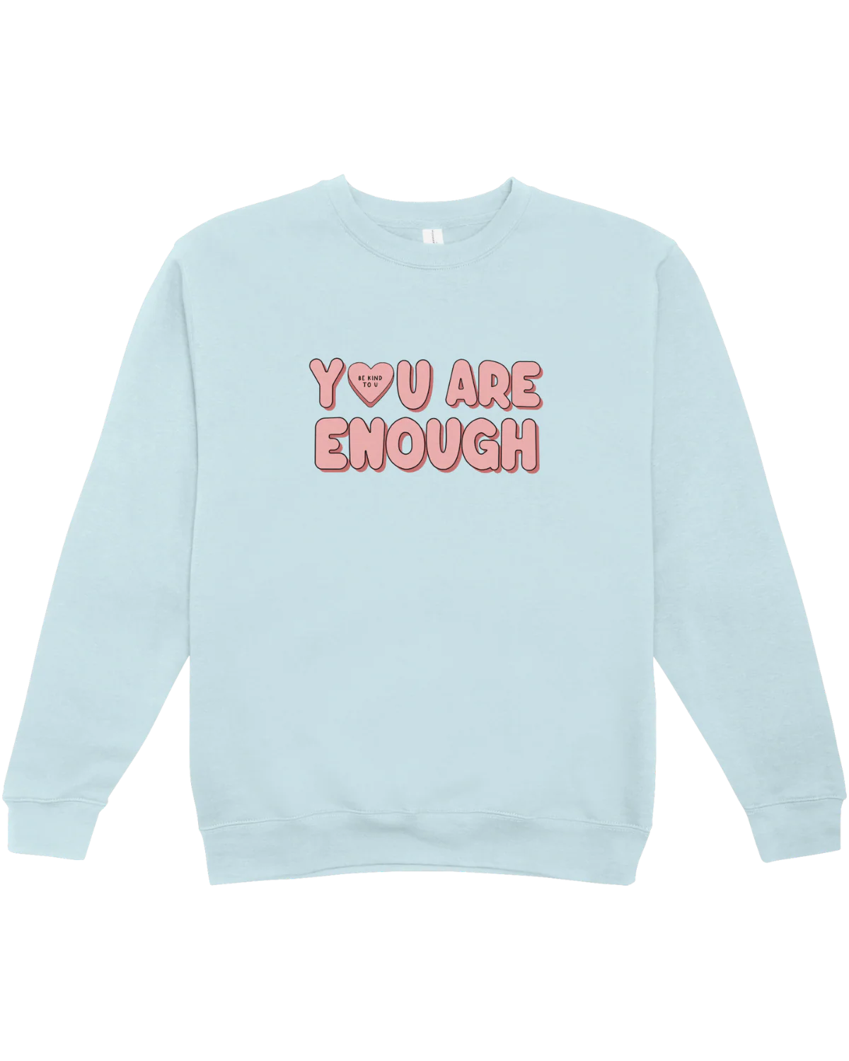 You Are Enough + Candy Hearts (Pink 🩷) - Sweatshirt - Image 7