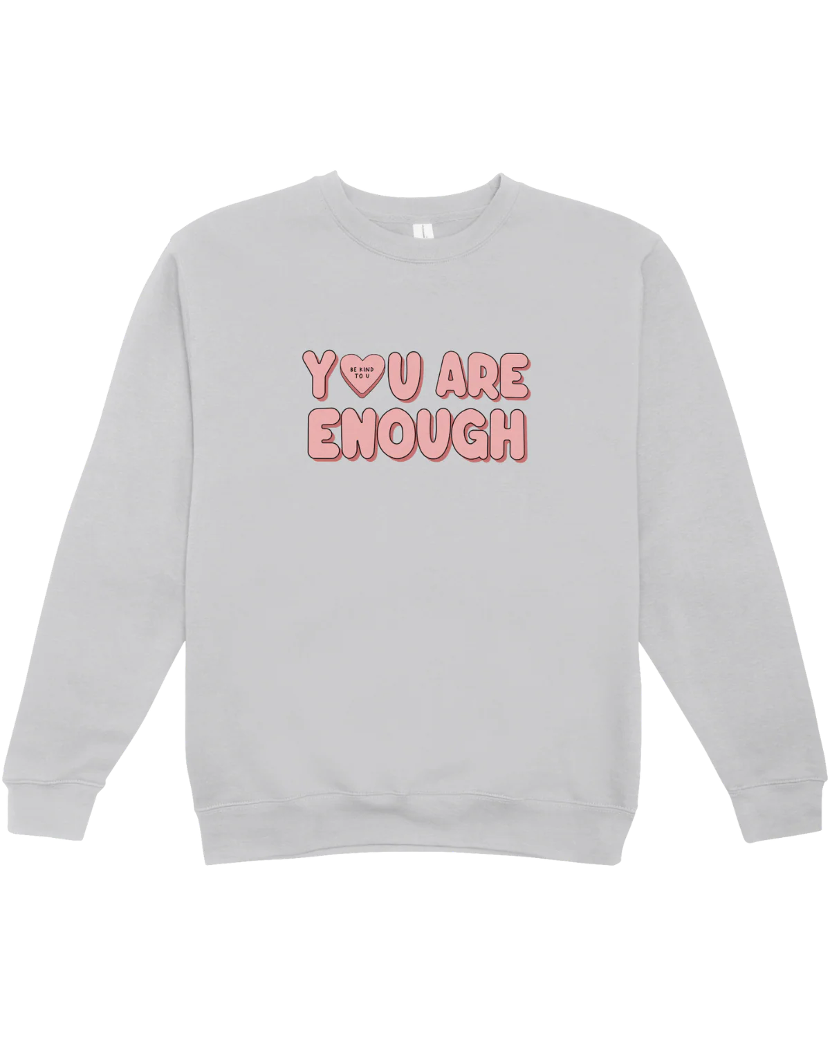 You Are Enough + Candy Hearts (Pink 🩷) - Sweatshirt - Image 9