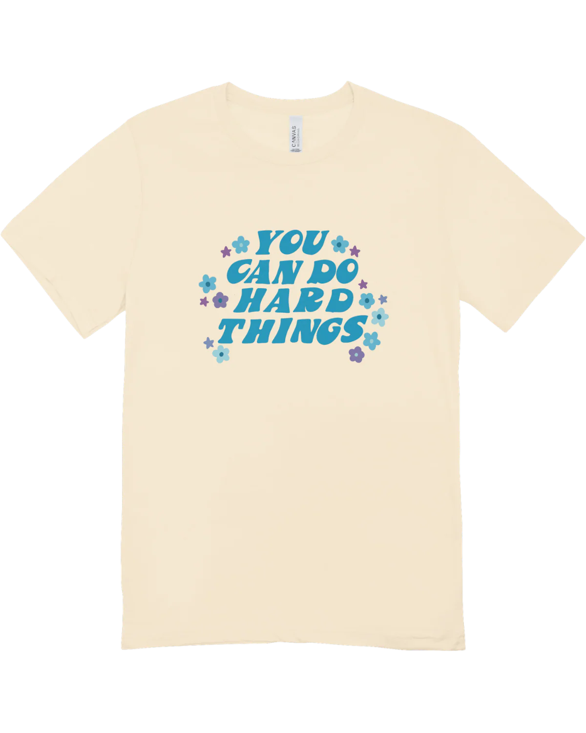 You Can Do Hard Things - T-Shirt