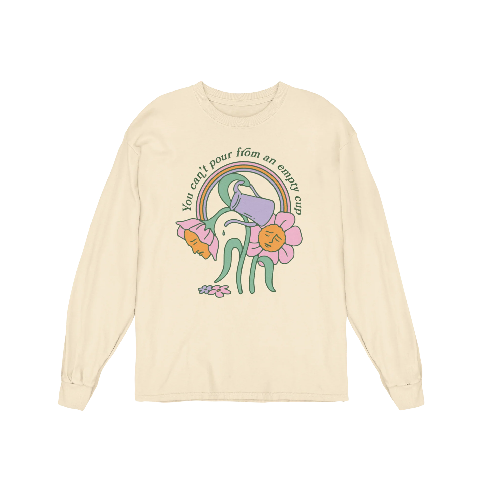 You Can't Pour From An Empty Cup - Long Sleeve Tee - Image 3