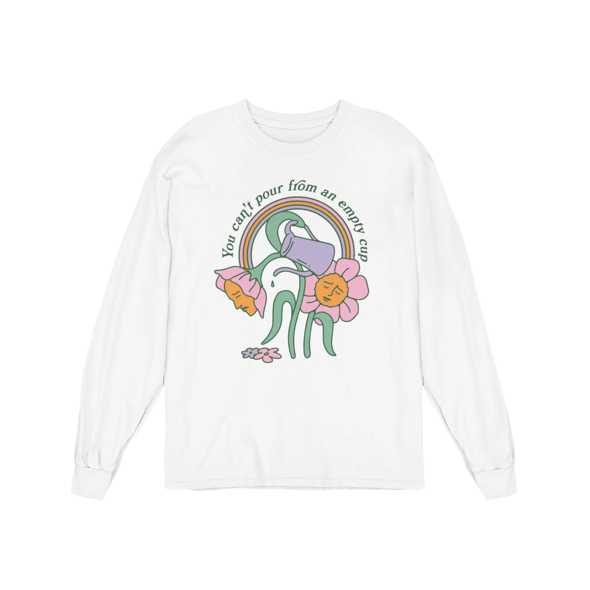 You Can't Pour From An Empty Cup - Long Sleeve Tee - Image 5