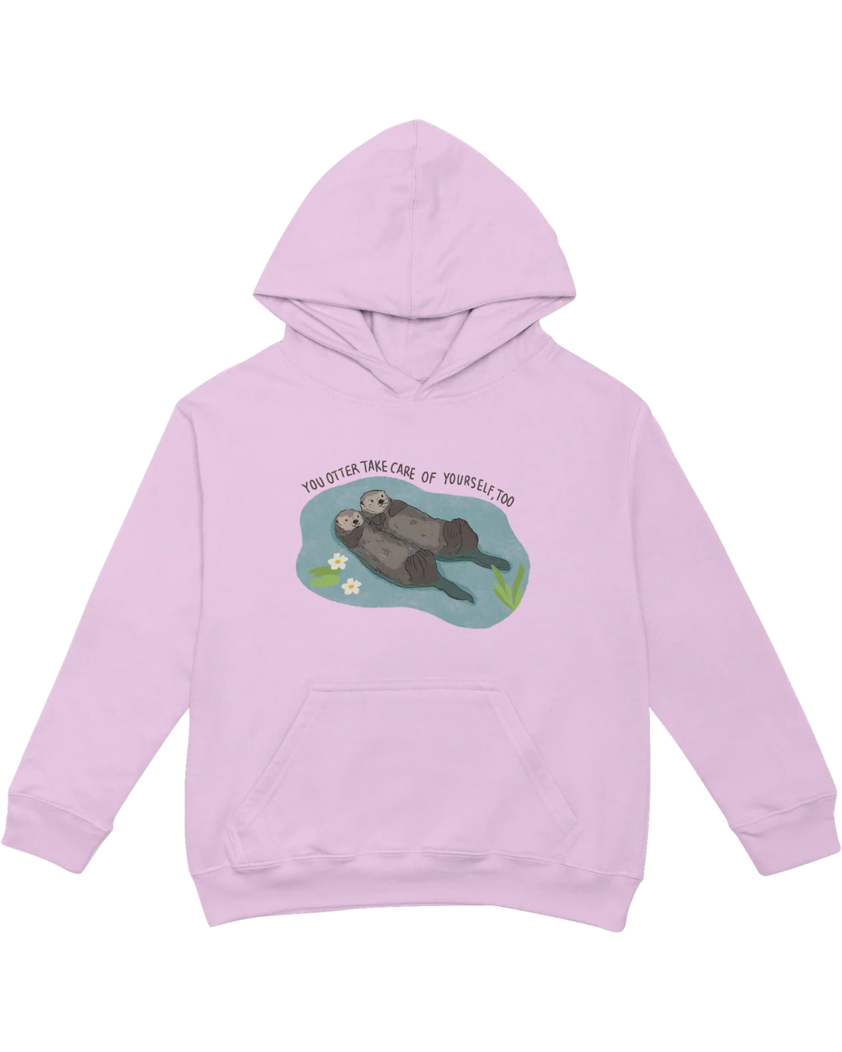You Otter Take Care Of Yourself Too - Hoodie - Image 4